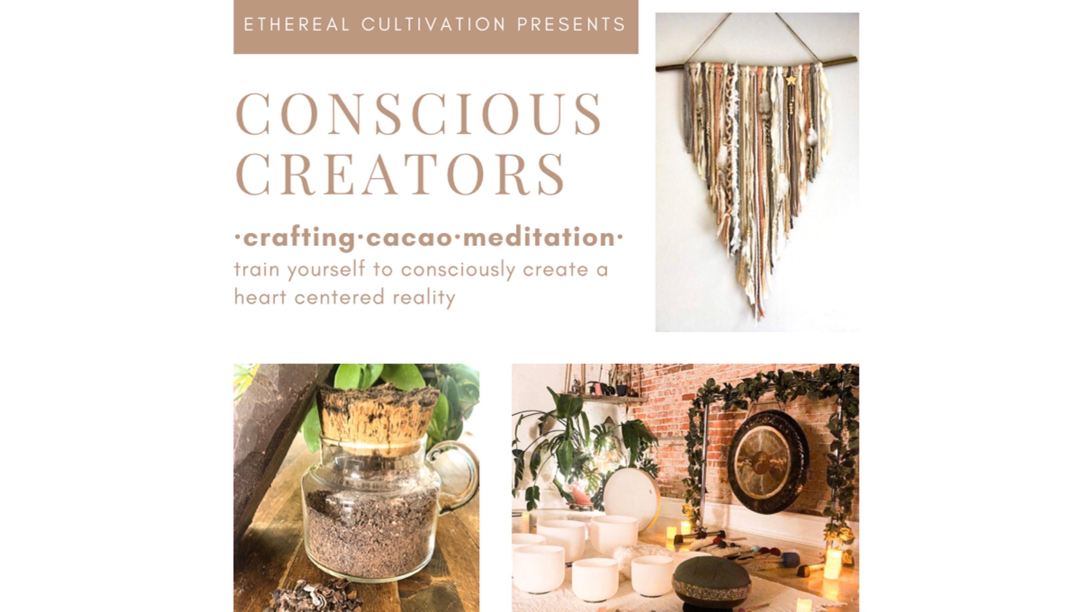 Conscious Creators ·crafting·cacao·meditation·