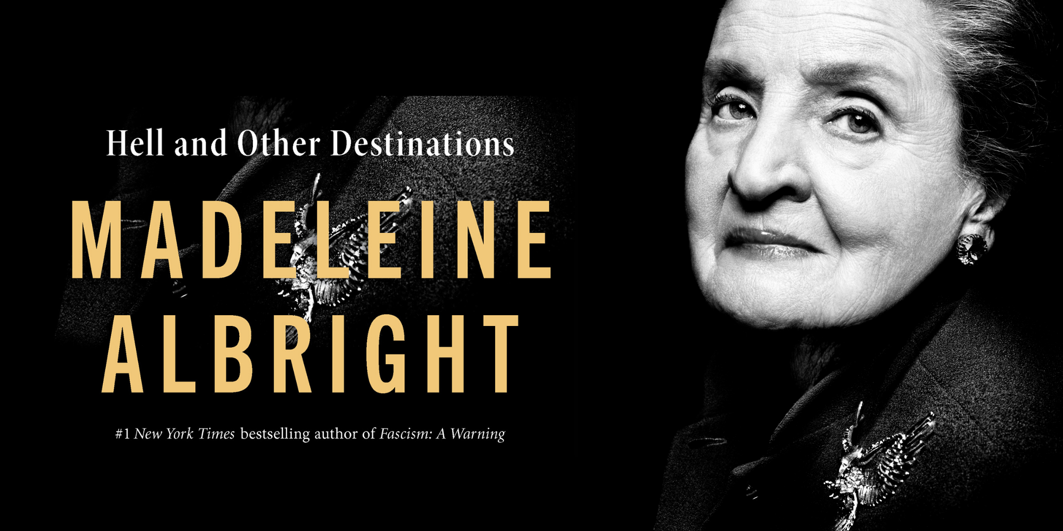 Madeleine Albright. CANCELED - 16 APR 2020