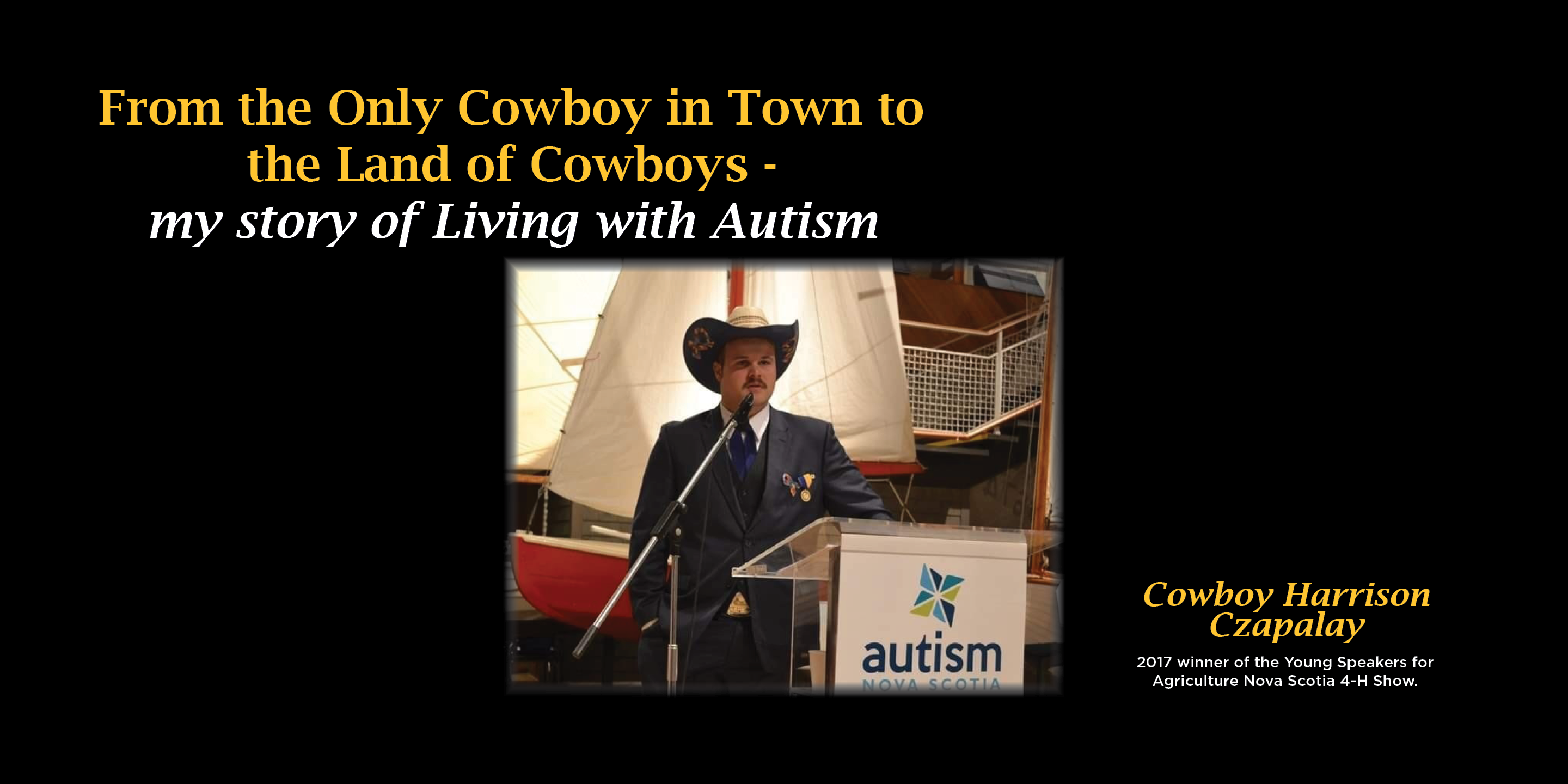 My Story of Living with Autism - Cowboy Harrison Czapalay