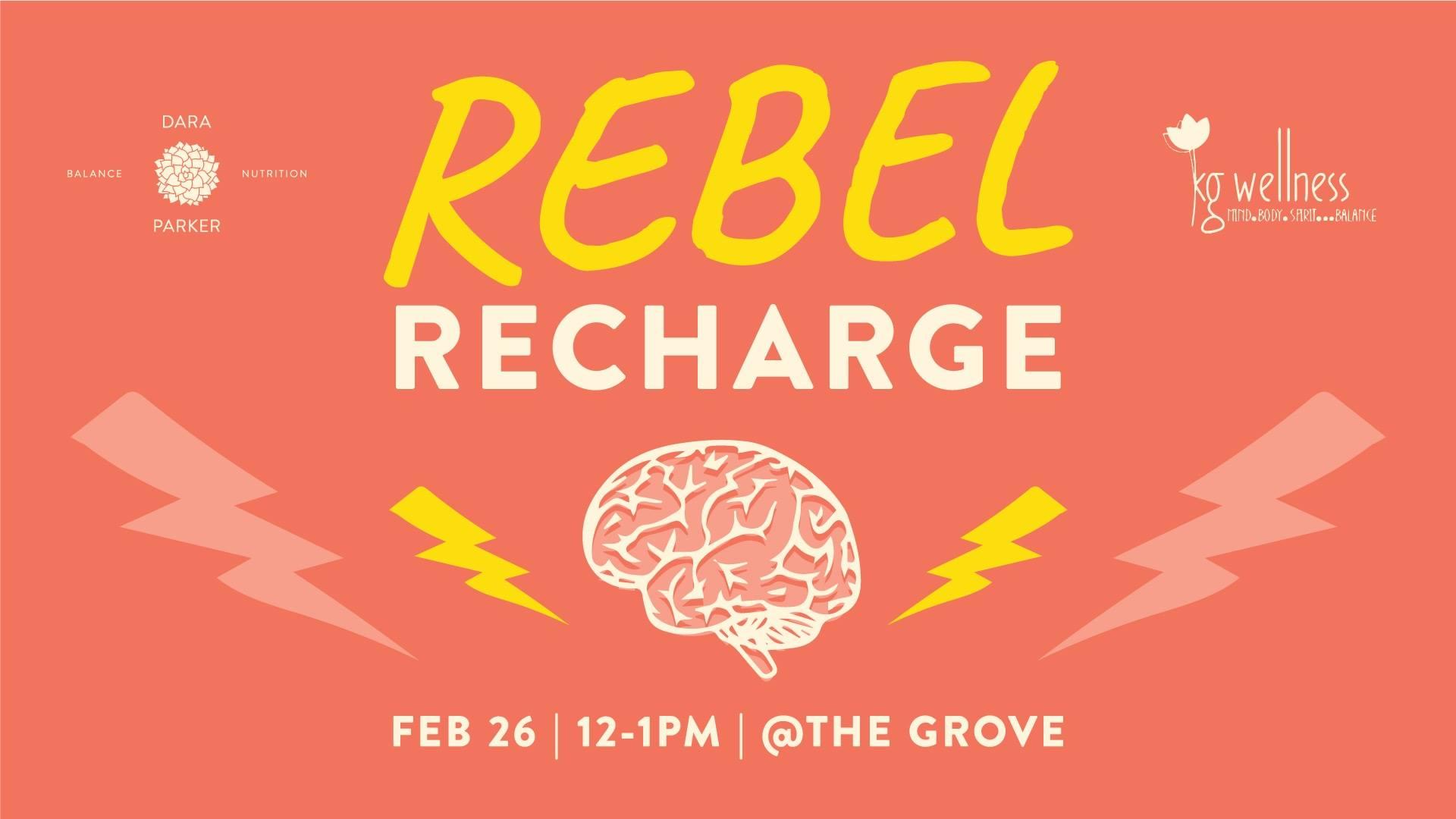 February Lunch & Learn: REBEL Recharge