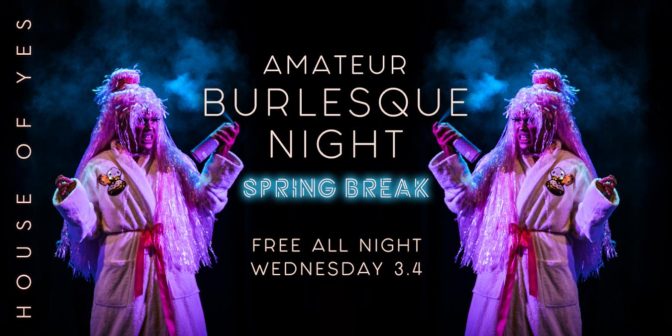 Amateur Burlesque Night: Spring Break
