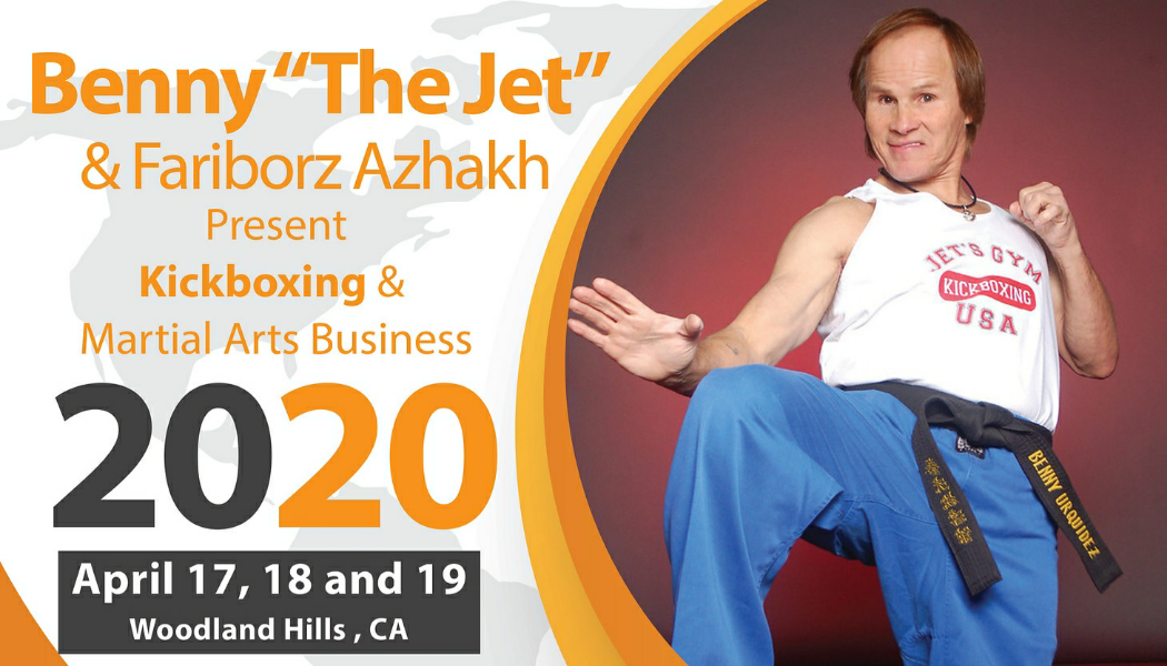 SENSEI BENNY “THE JET” URQUIDEZ & SENSEI FARIBORZ AZHAKH Kickboxing & Martial Arts Business 3-Day Seminar