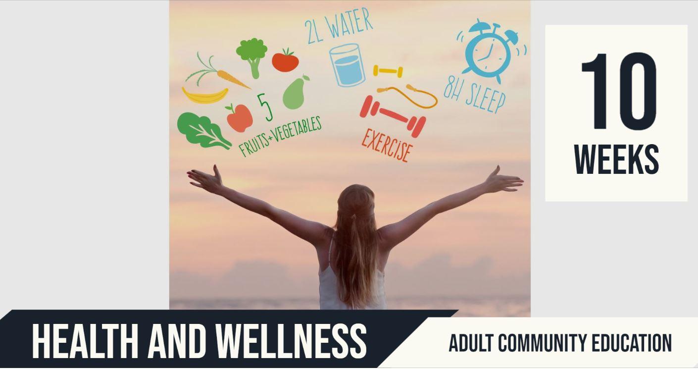 Health and Wellness | Adult Community Education | 10 Week course