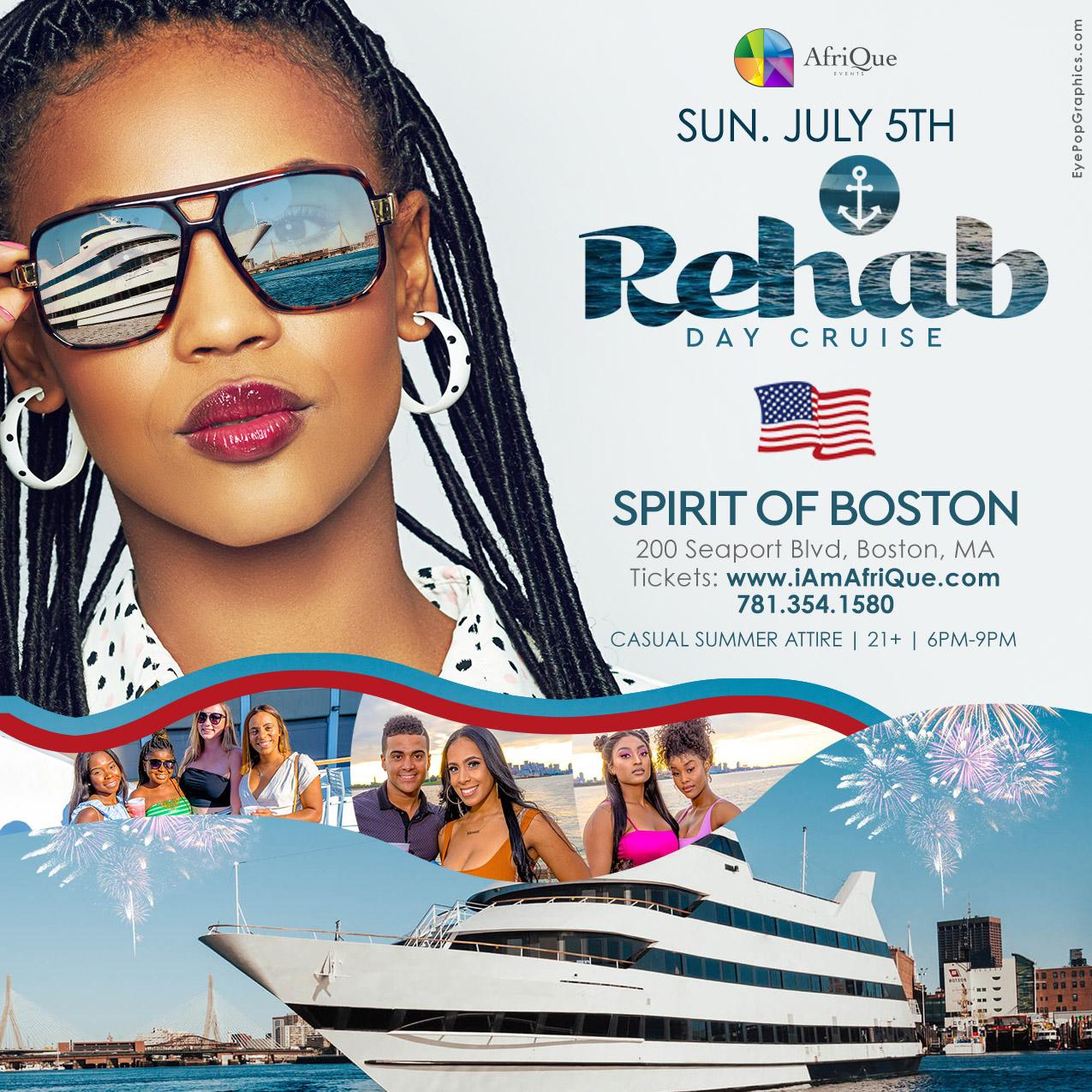 ReHab Day Cruise Part 1 - SUN.JULY.5TH | SPIRIT OF BOSTON | 5p-9pm