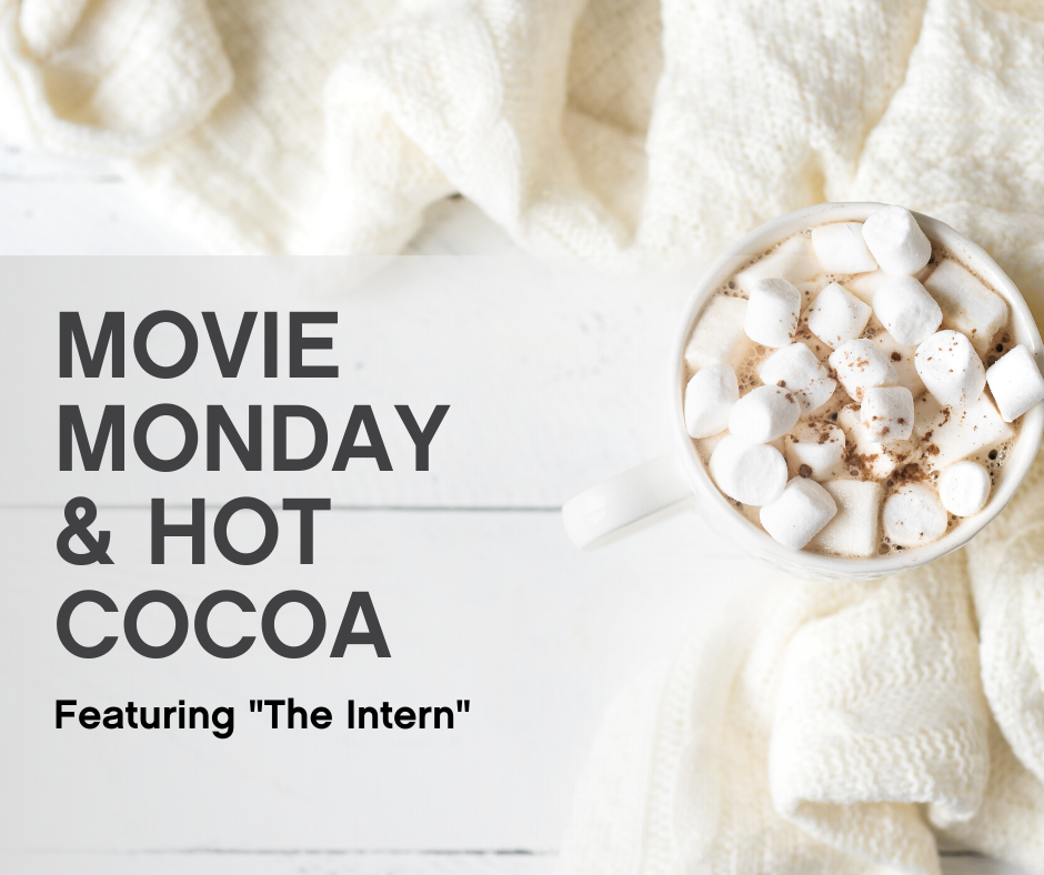 Movie Monday & Hot Cocoa