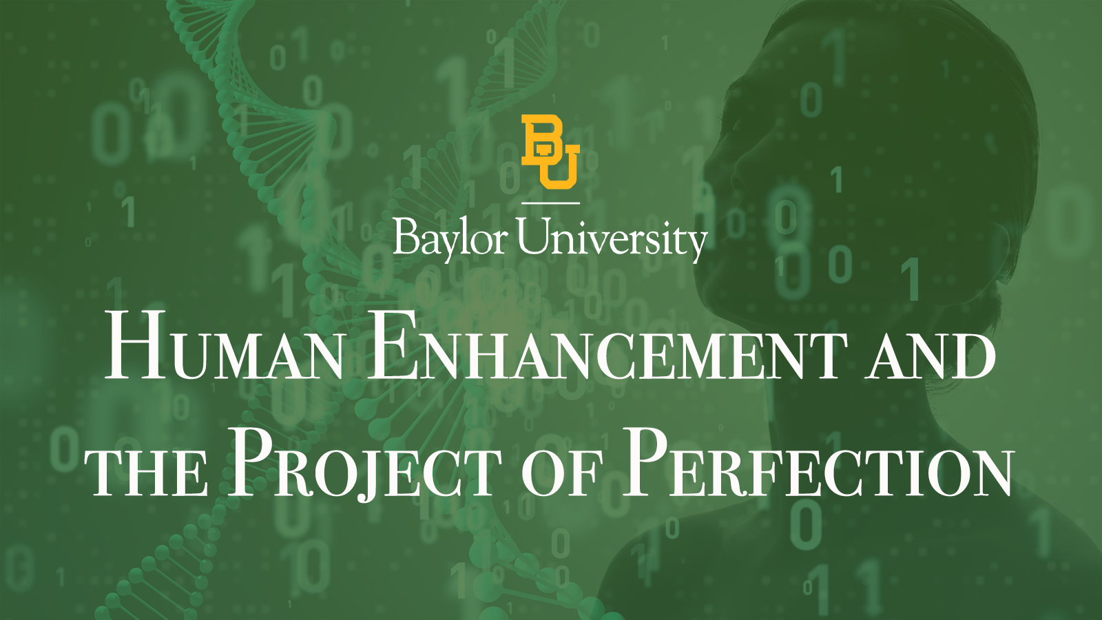 Human Enhancement and the Project of Perfection