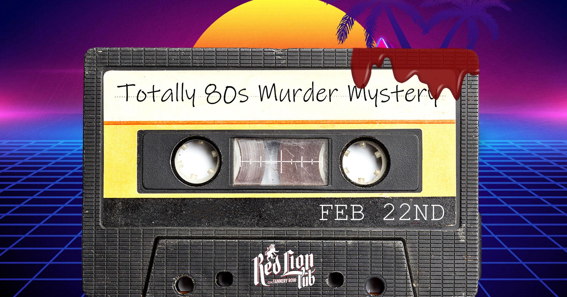 80s Murder Mystery Dinner