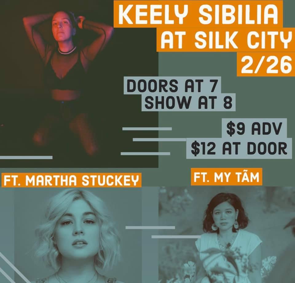 Silk City Presents: Keely Sibilia w/ Martha Stuckey & MY TAM
