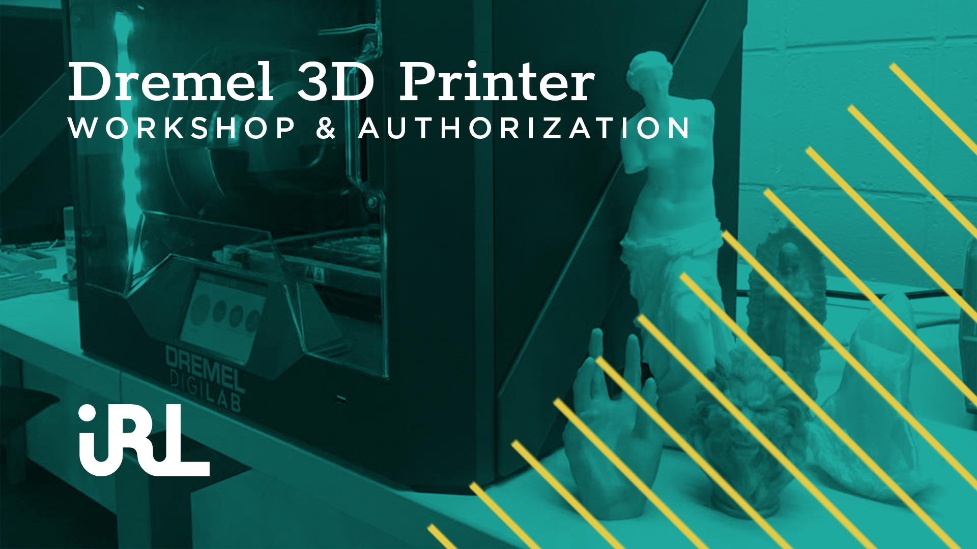 Dremel 3D45 Authorization Workshop