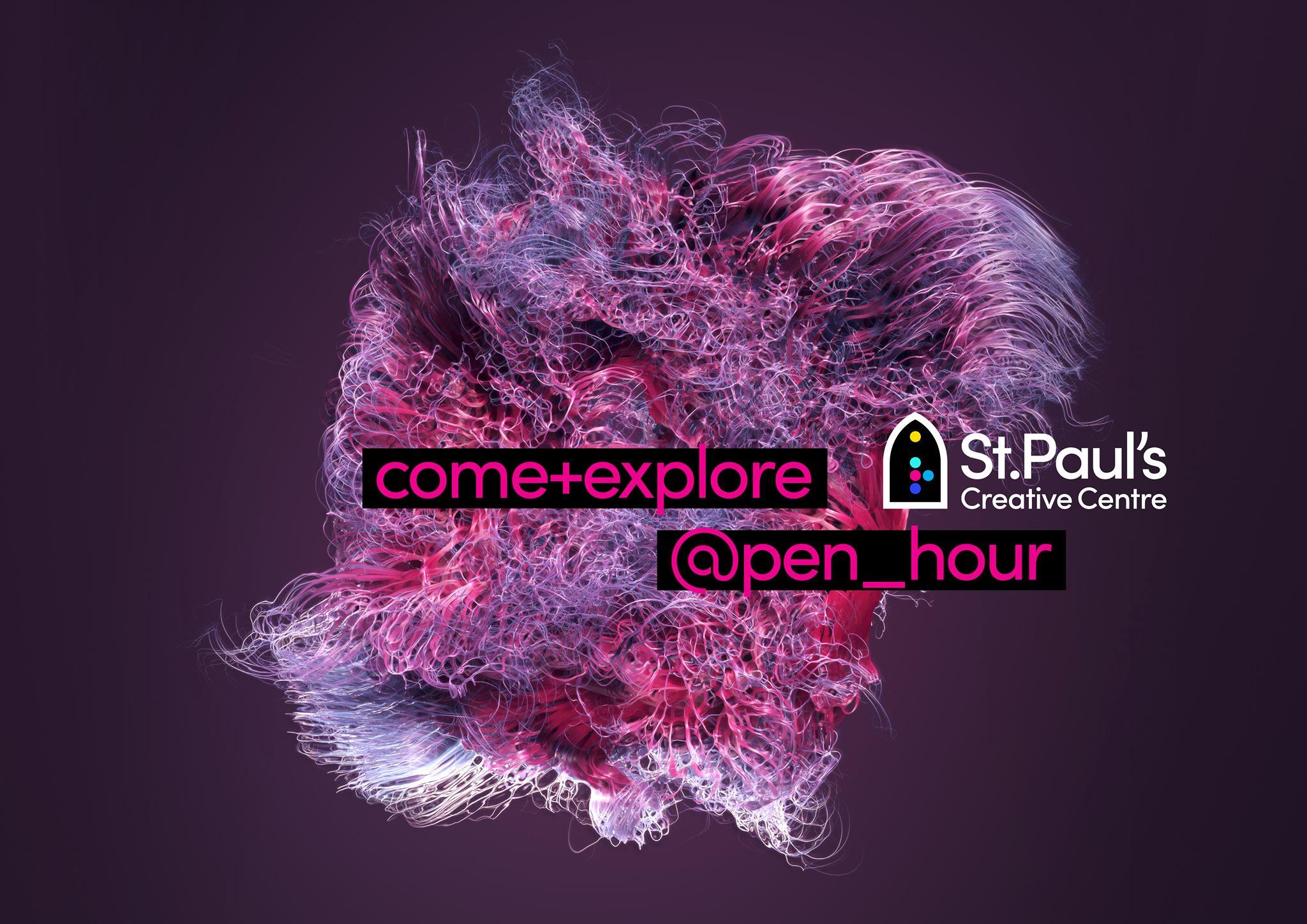 OPEN HOUR at St Paul's Creative Centre