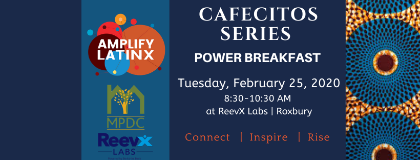 Amplify Latinx Cafecitos Power Breakfast - February 2020
