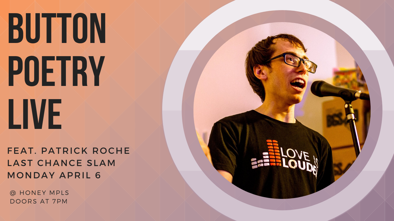 POSTPONED - Patrick Roche at Button Poetry Live! April: Last Chance Slam