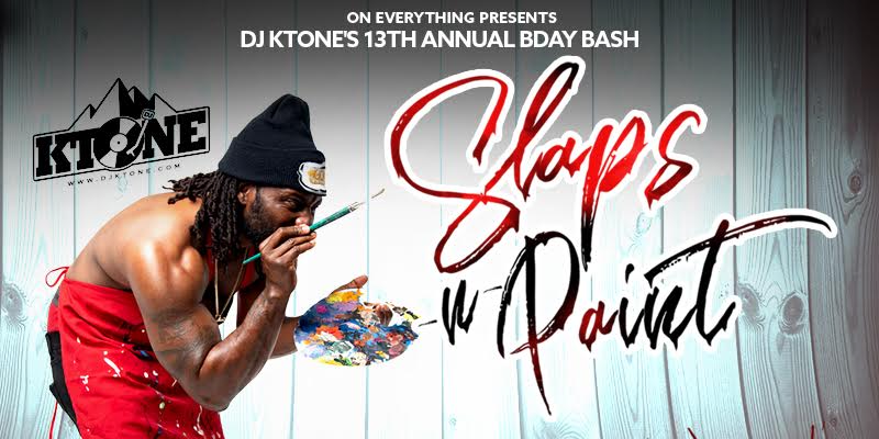 DJ KTone’s 13th Bday Bash: Slaps N Paint