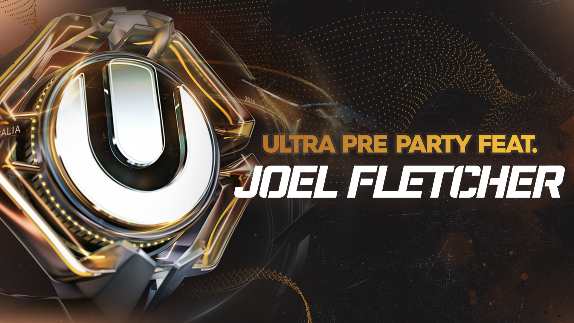 Ultra Pre Party feat. Joel Fletcher