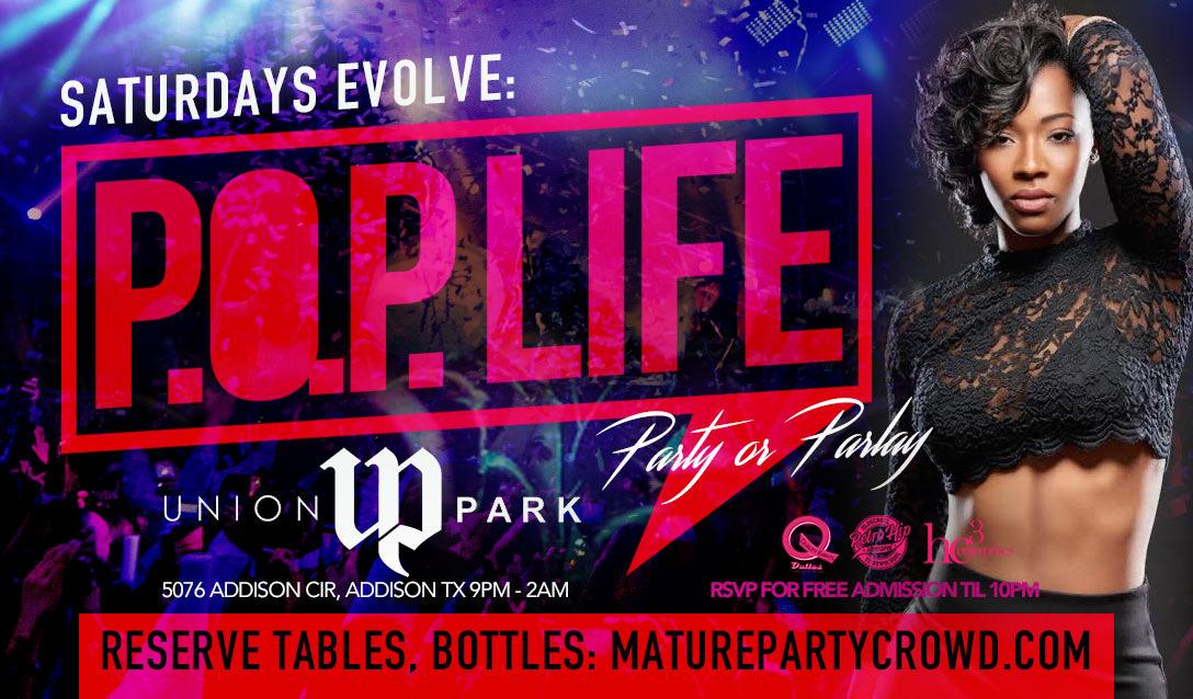 P.O.P. Life {Party or Parlay} @ Union Park Addison
