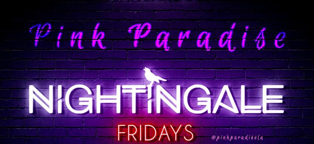 Pink Paradise - Friday Party at the Trendy Nightingale Plaza