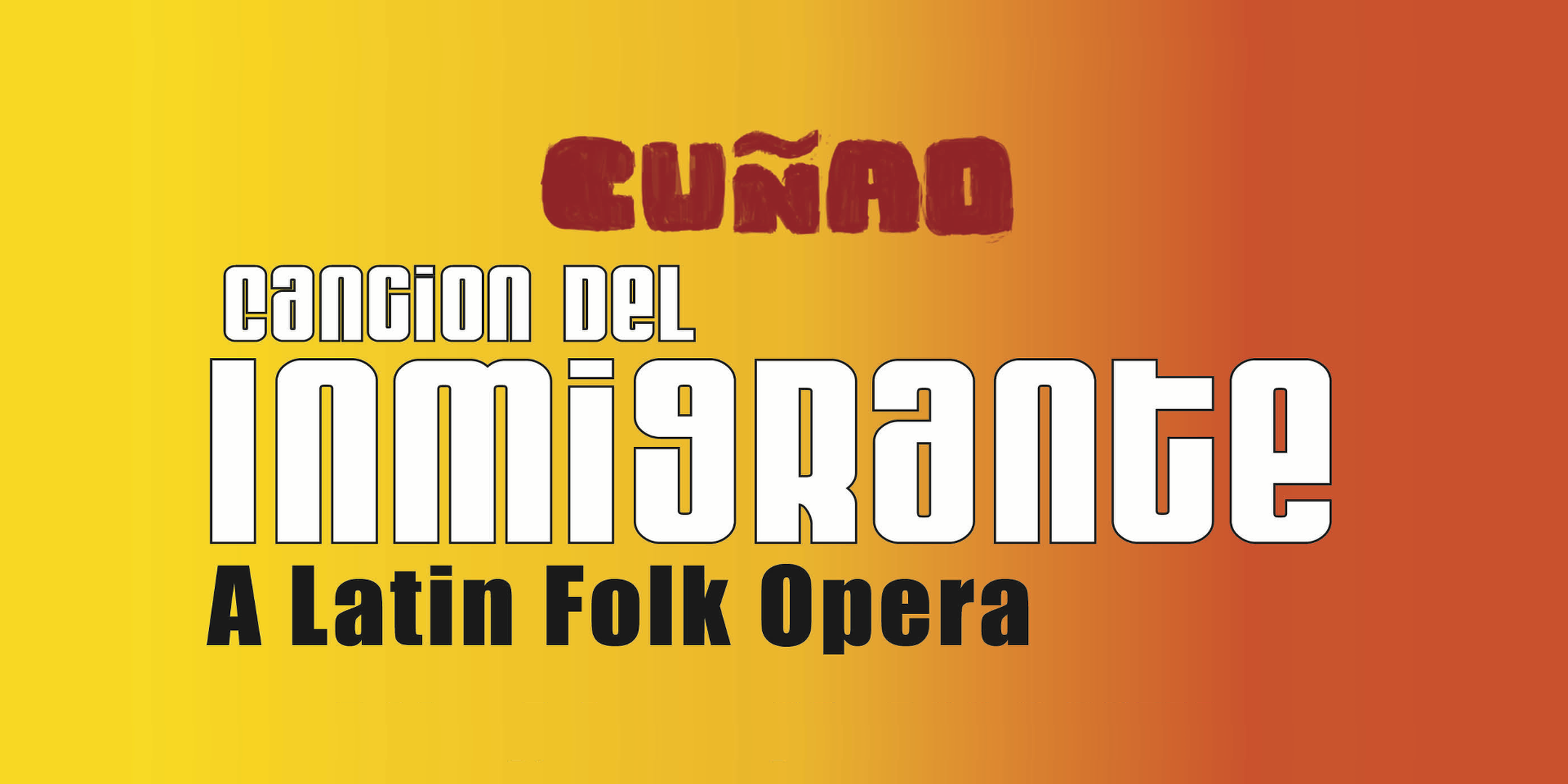 Canción del Inmigrante: A Latin Folk Opera