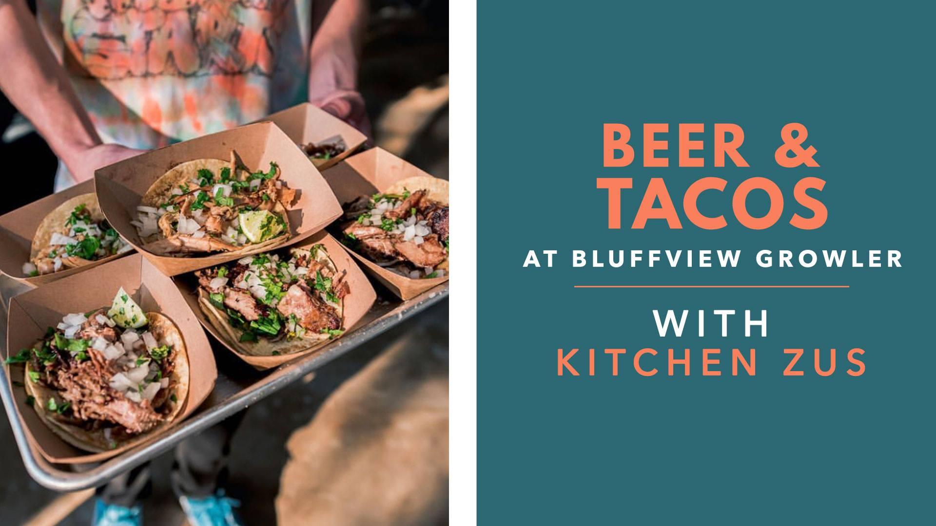 Beer & Tacos with Kitchen Zus