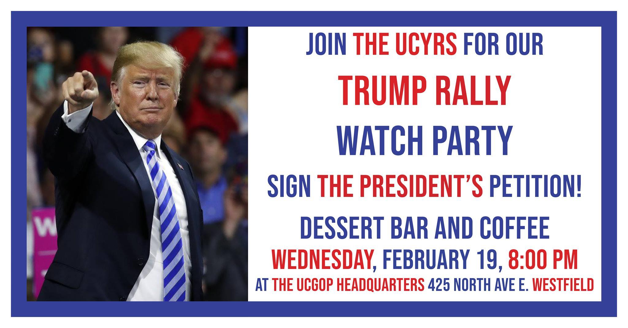 Trump Rally Watch Party, Petition Signing, and Dessert Bar