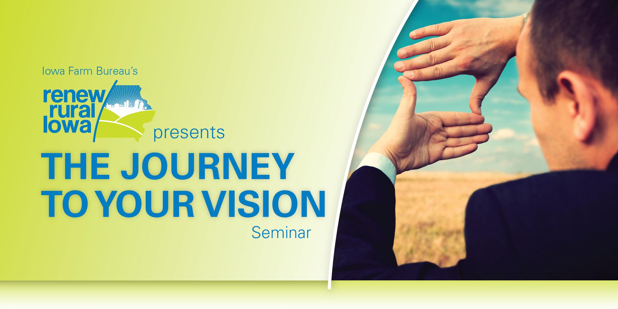 Ames, IA - The Journey To Your Vision Seminar
