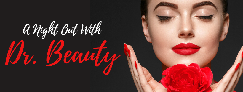 Get Bikini and Summer Ready! - A Night Out With Dr. Beauty!