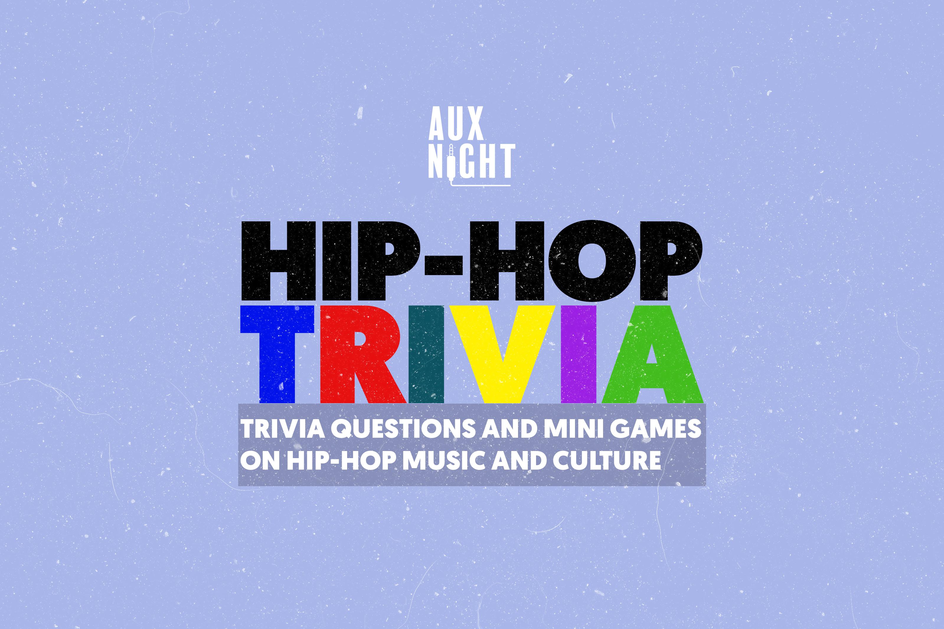 Aux Night Presents: Hip-Hop Trivia Night