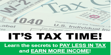 TAX WORKSHOP: How to PAY LESS in Taxes and still EARN MORE Income.