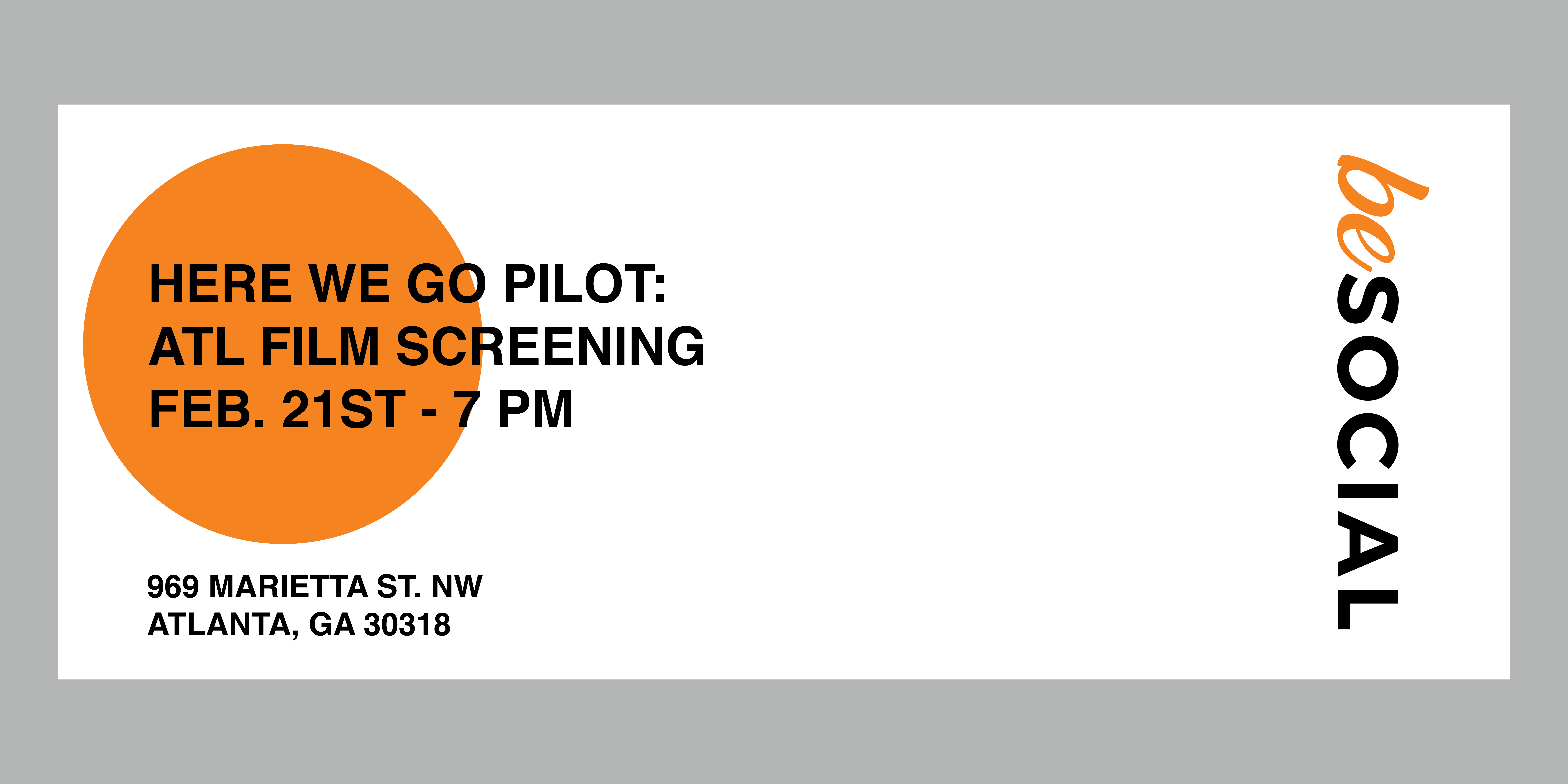 HERE WE GO PILOT: ATL FILM SCREENING