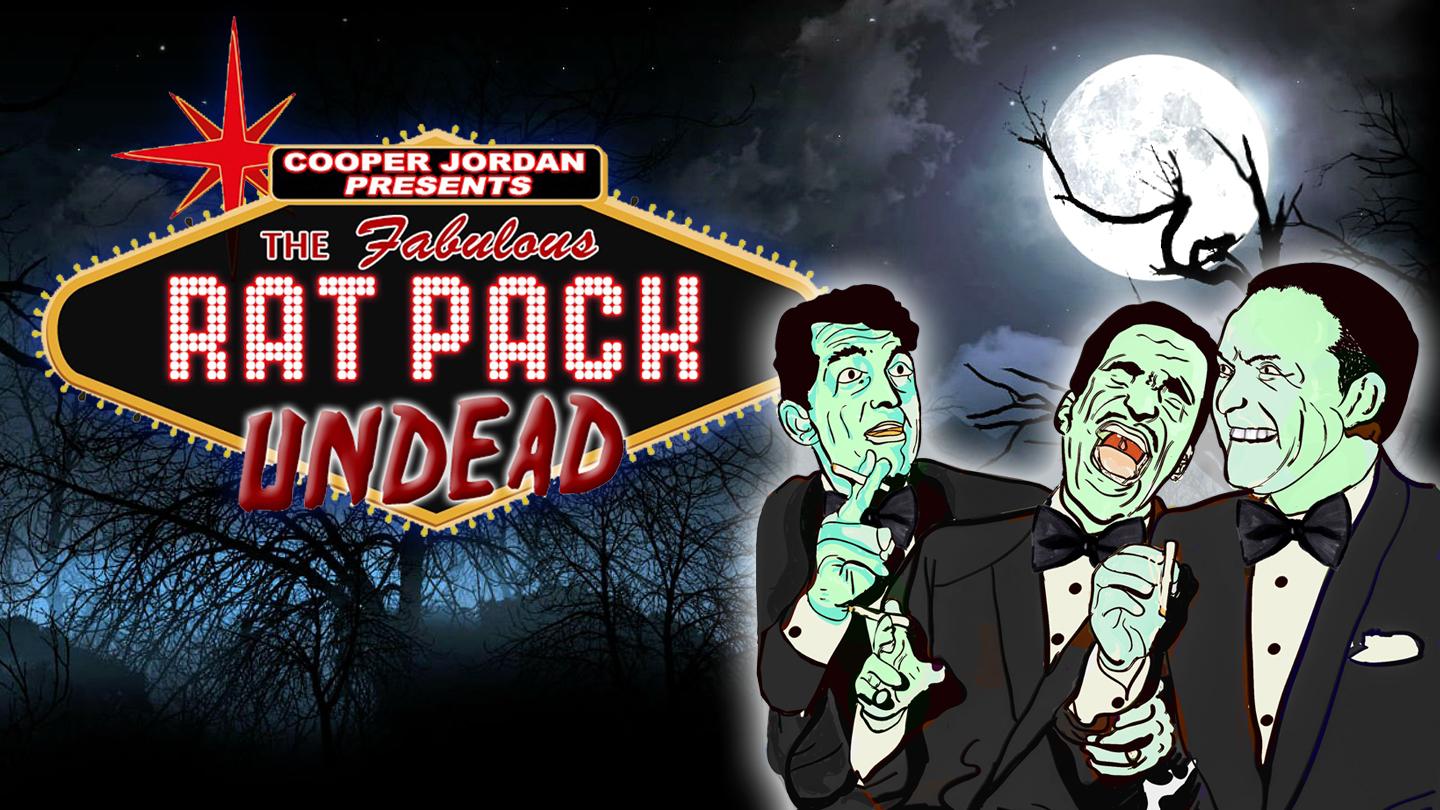 THE RAT PACK UNDEAD - Direct from NY returns to Salem area Oct 17th ONLY