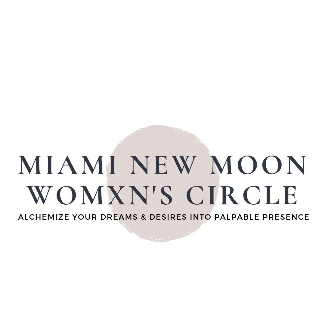 Miami New Moon Womxn's Circle by Shadow + Light