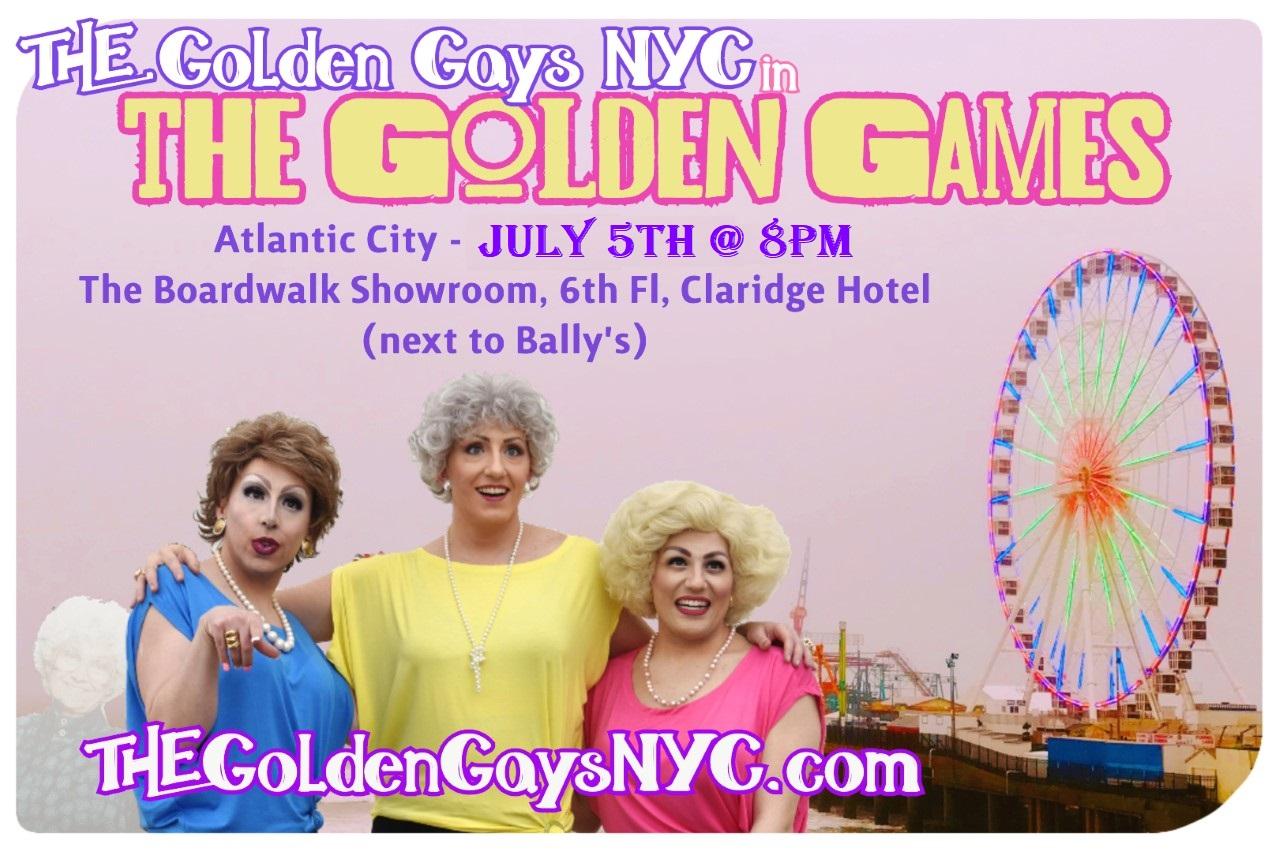 The Golden Gays - Direct from NYC return to Atlantic City JULY 19TH ONLY
