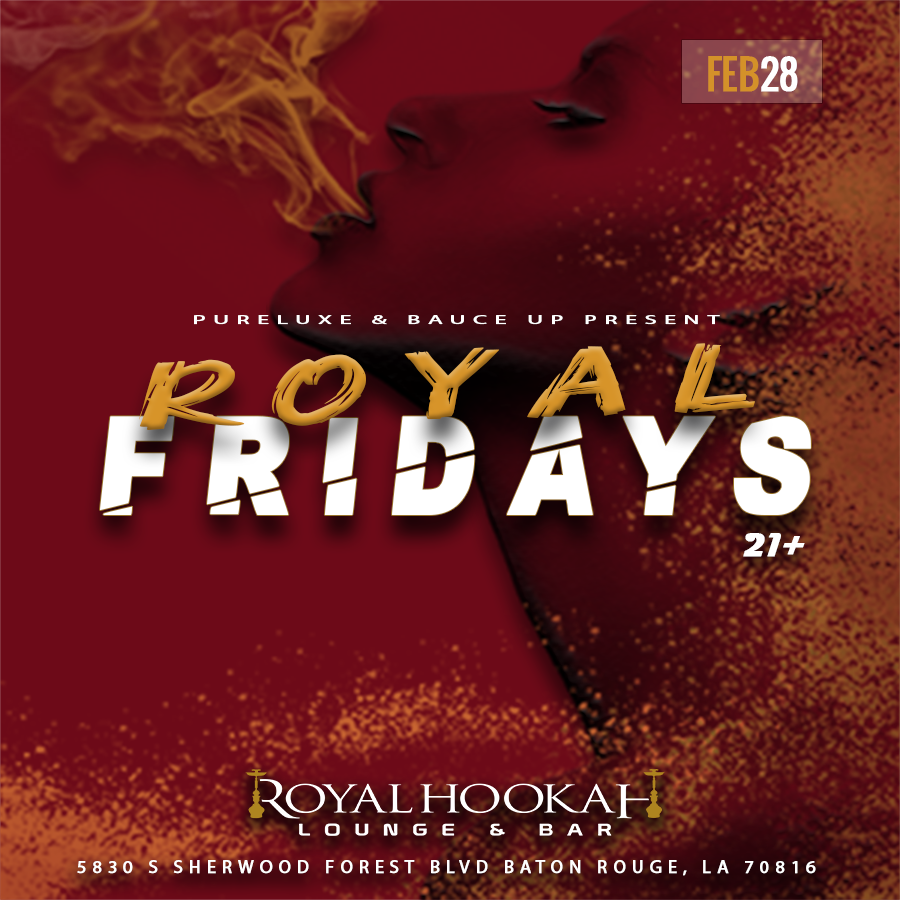 Royal Fridays @ Royal Hookah Lounge & Bar