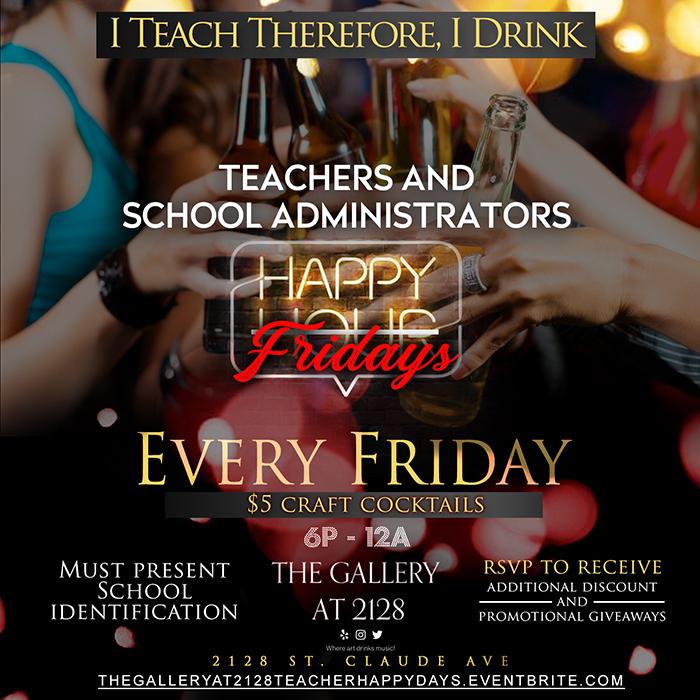 Teachers & School Admin Happy Days Every Friday $5 Cocktail & Wine Specials