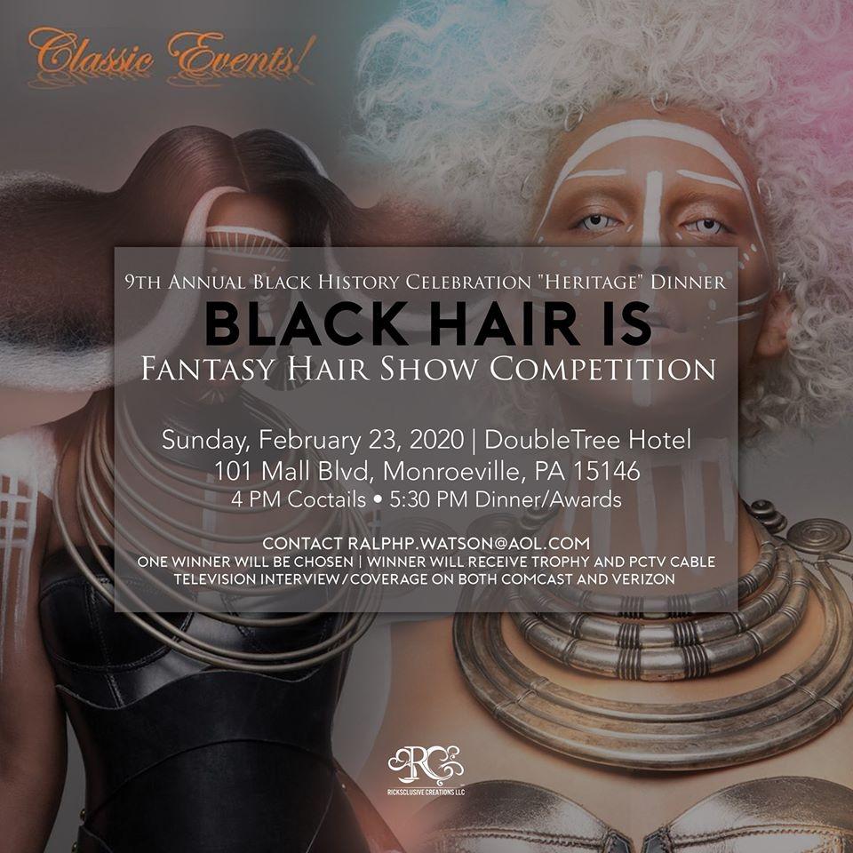 BLACK HAIR IS.....9th Annual Black History Celebration Heritage Dinner