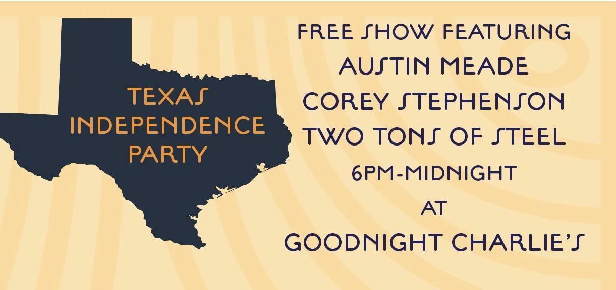 Texas Independence Party at Goodnight Charlie’s