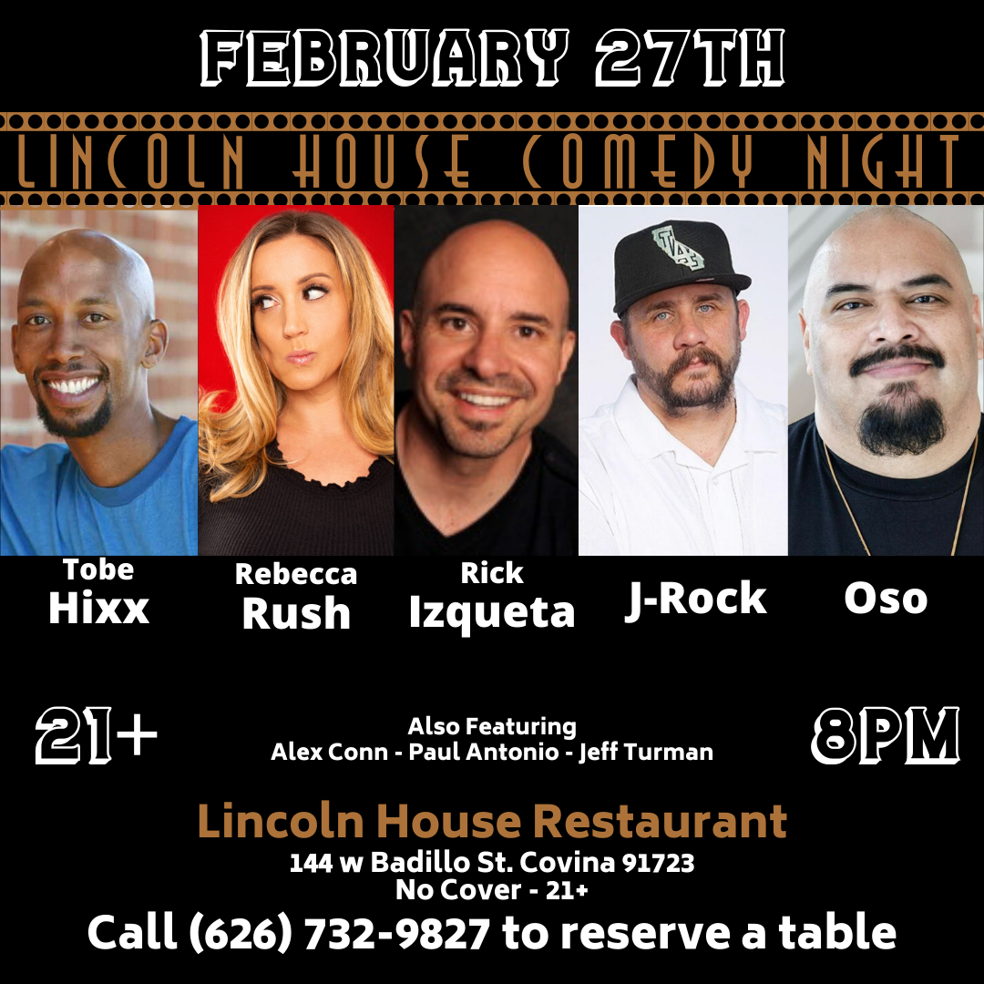 Lincoln House Comedy Night (Tobe Hixx, Rick Izqueta, J-Rock, Oso + more)