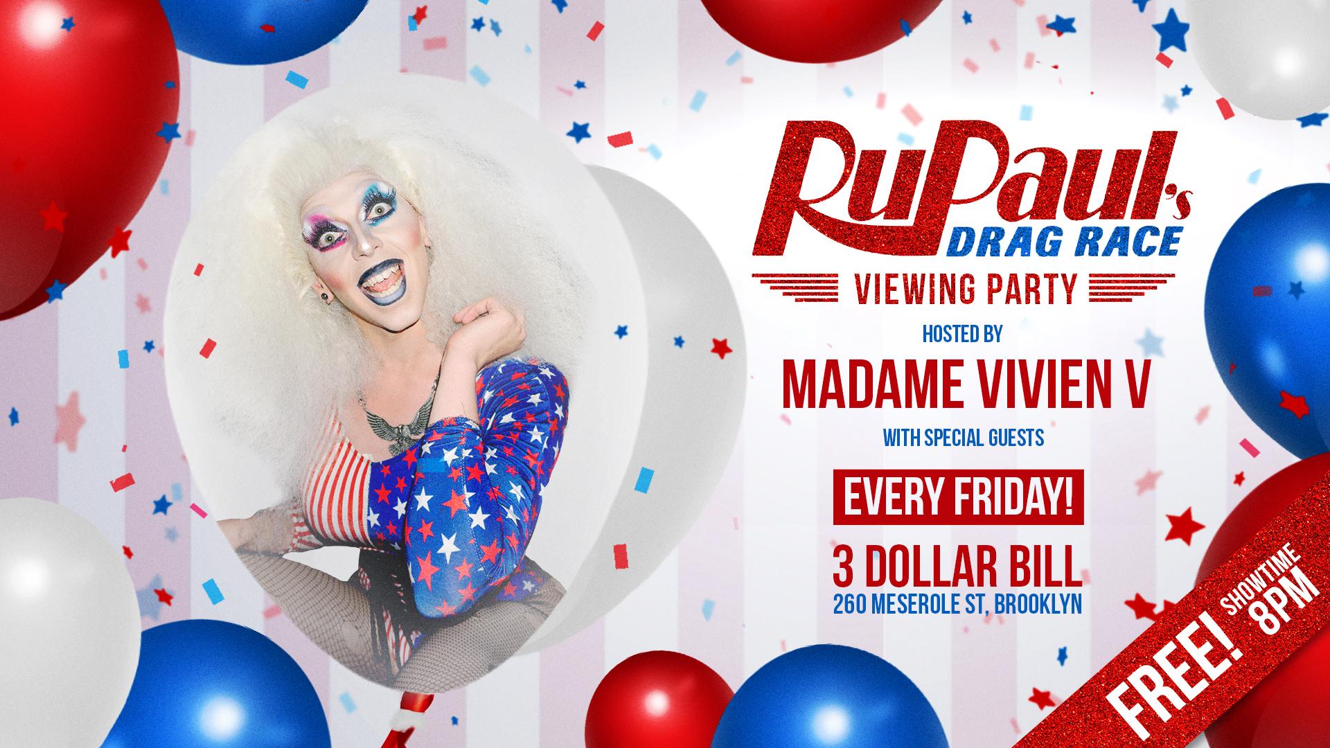 RuPaul's Drag Race Viewing Party - Hosted by Madame Vivien V
