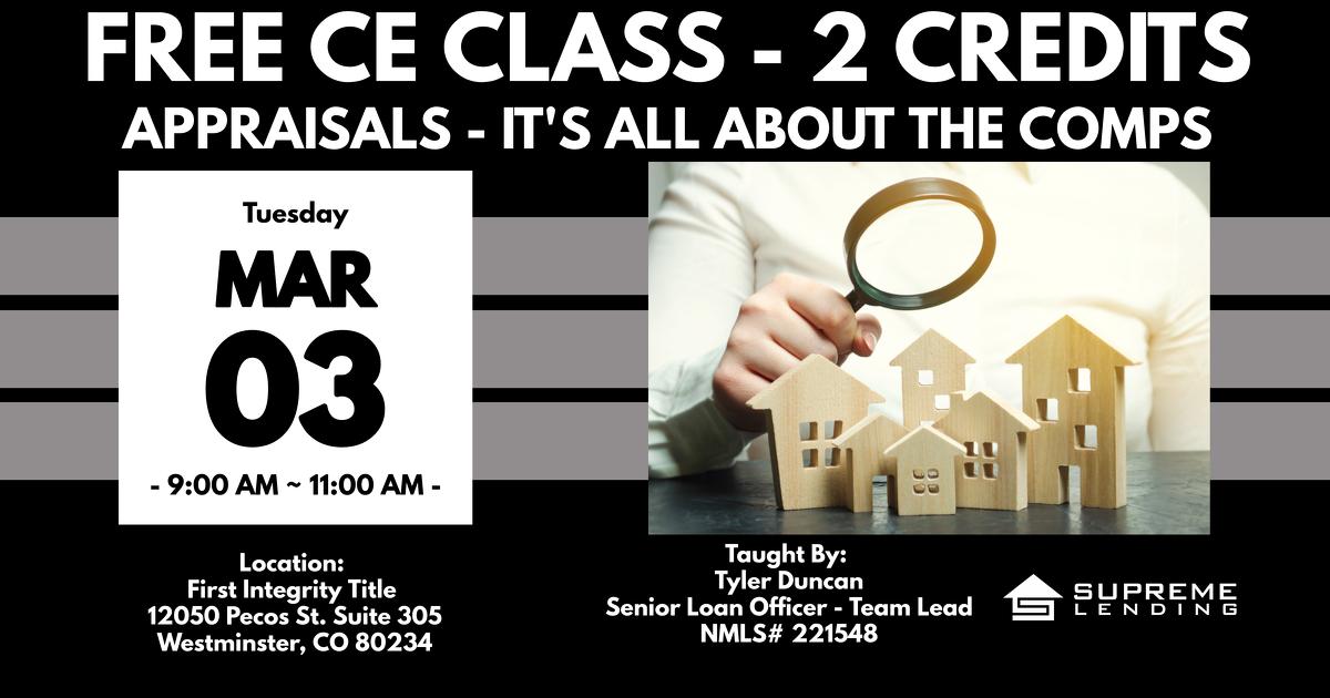 Free CE Class - Appraisals, It's All About the Comps!