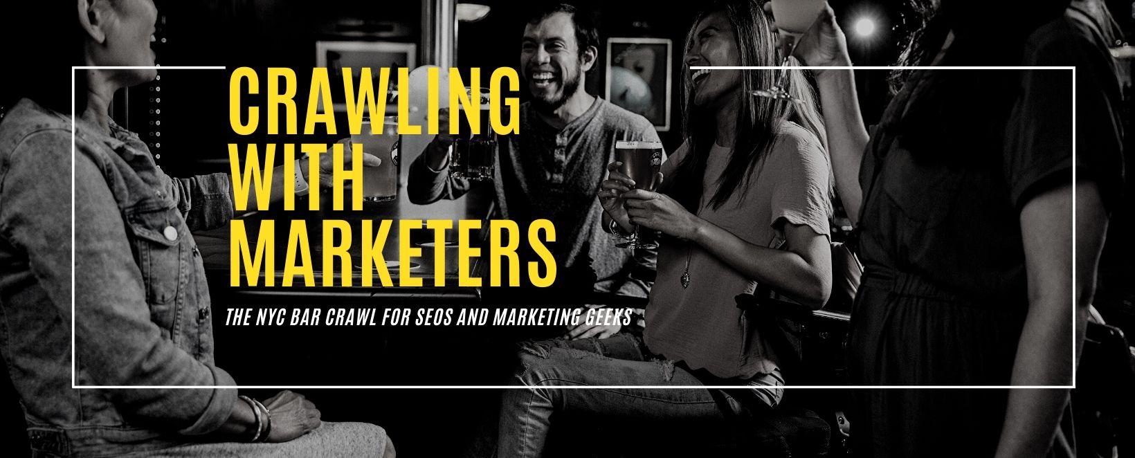 Crawling With Marketers: The NYC Bar Crawl For SEOs and Marketing Geeks