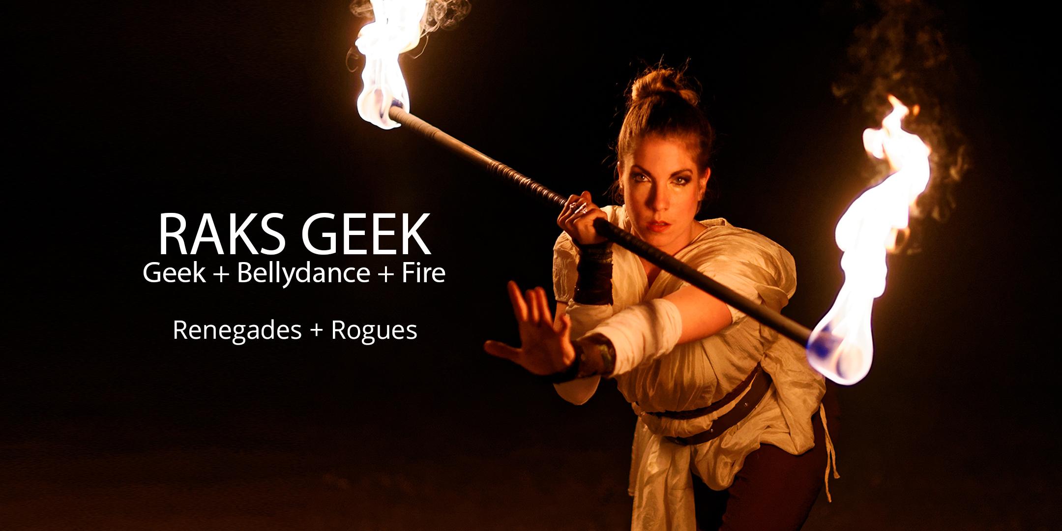 Raks Geek: Renegades + Rogues (CANCELED DUE TO ILLINOIS LOCKDOWN)