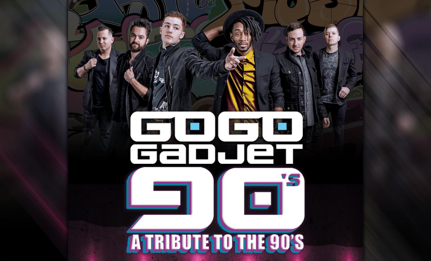 90s Night with Go Go Gadjet