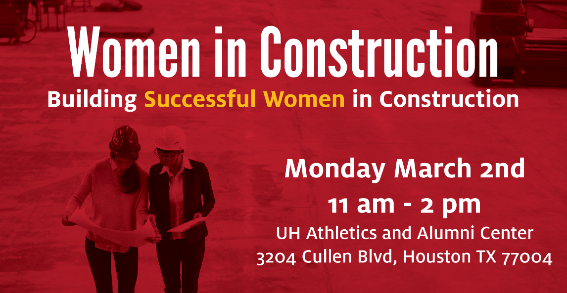 Women in Construction - Panel Discussion & Networking Event @ UH