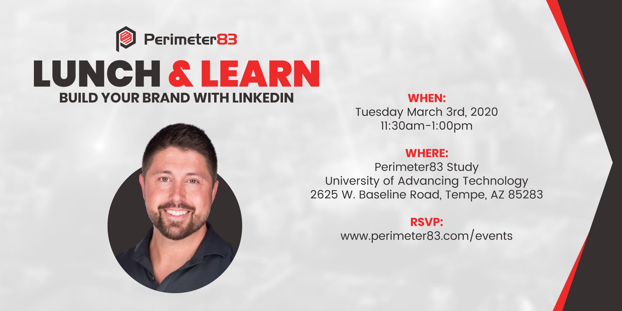 Perimeter83 Lunch & Learn - Build Your Brand with LinkedIn