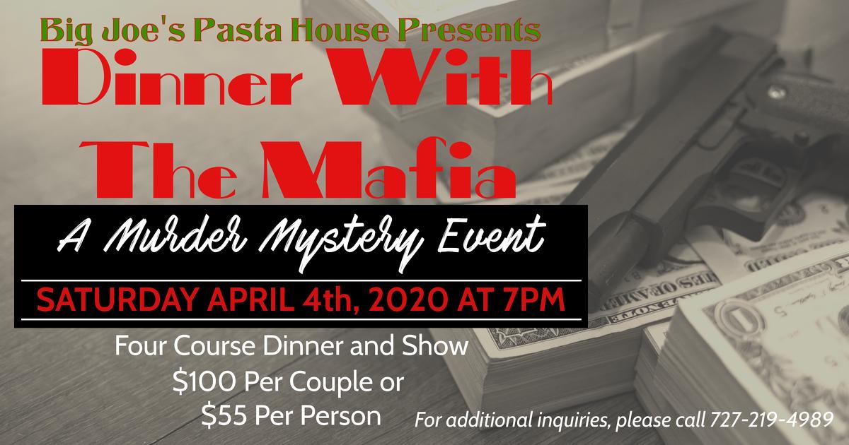 Dinner With The Mafia-A Murder Mystery Event at Big Joe's April 4th