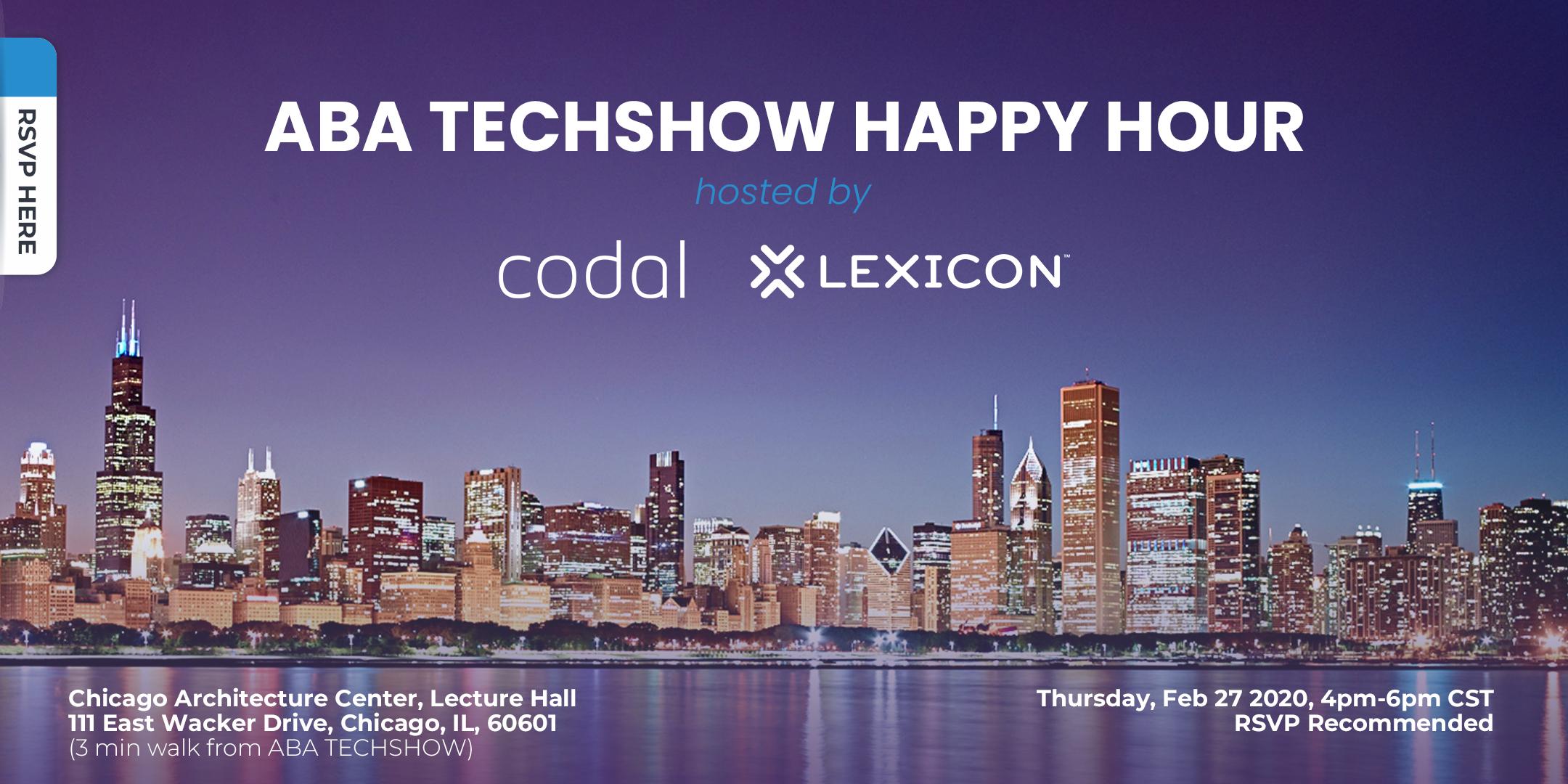 ABA TECHSHOW 2020 Happy Hour hosted by Codal and Lexicon
