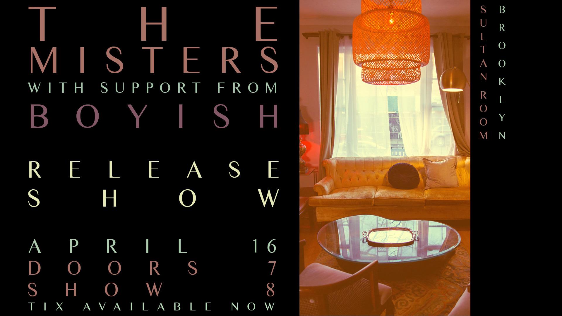 The Misters EP Release Show with Boyish and Tarune