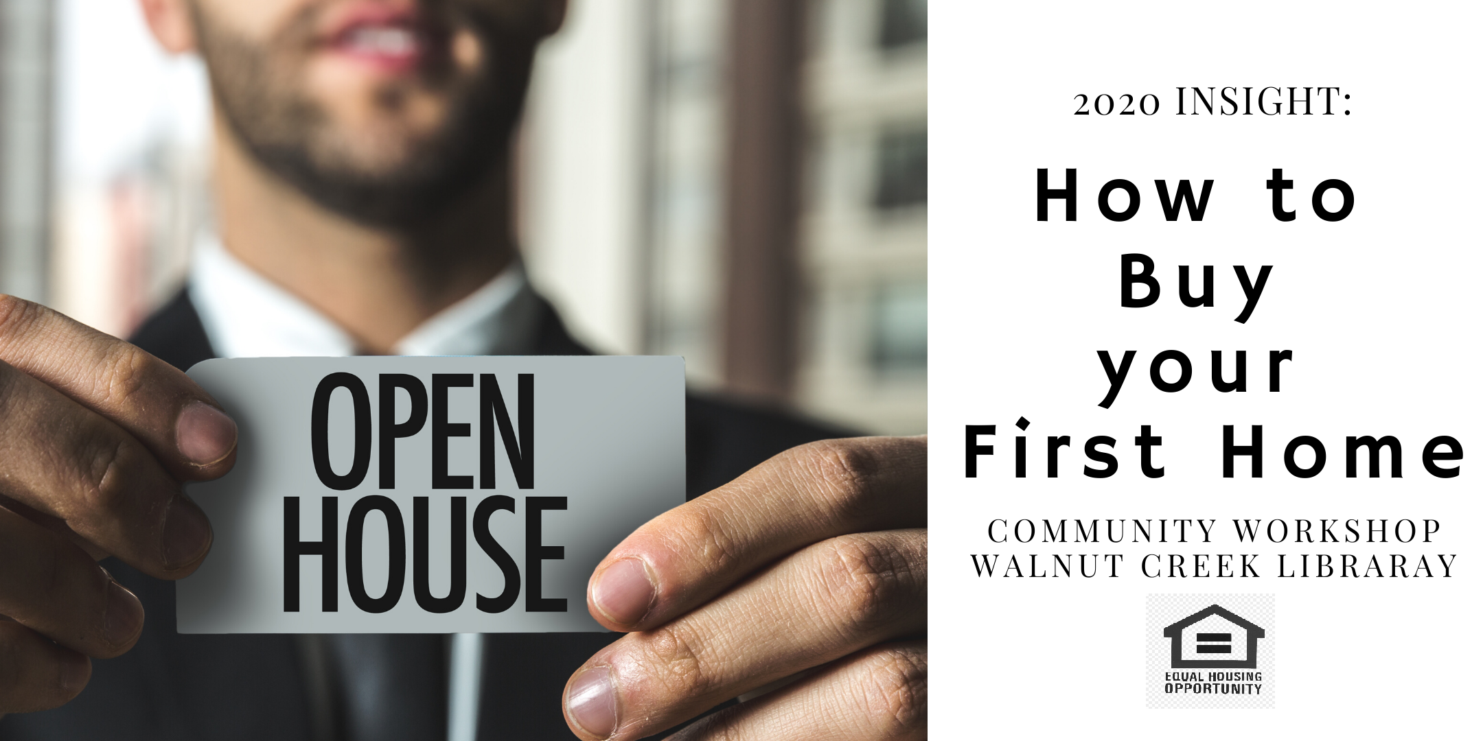 How to Buy your First Home! Community Workshop 2020