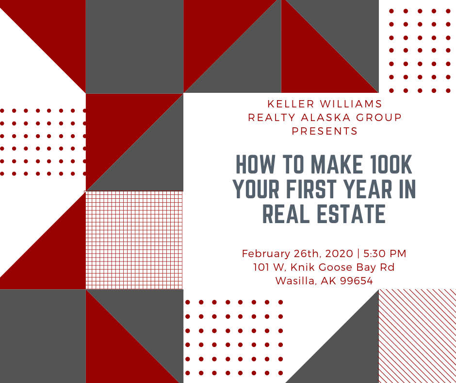 Wasilla- How to Make 100k Your First Year in Real Estate!