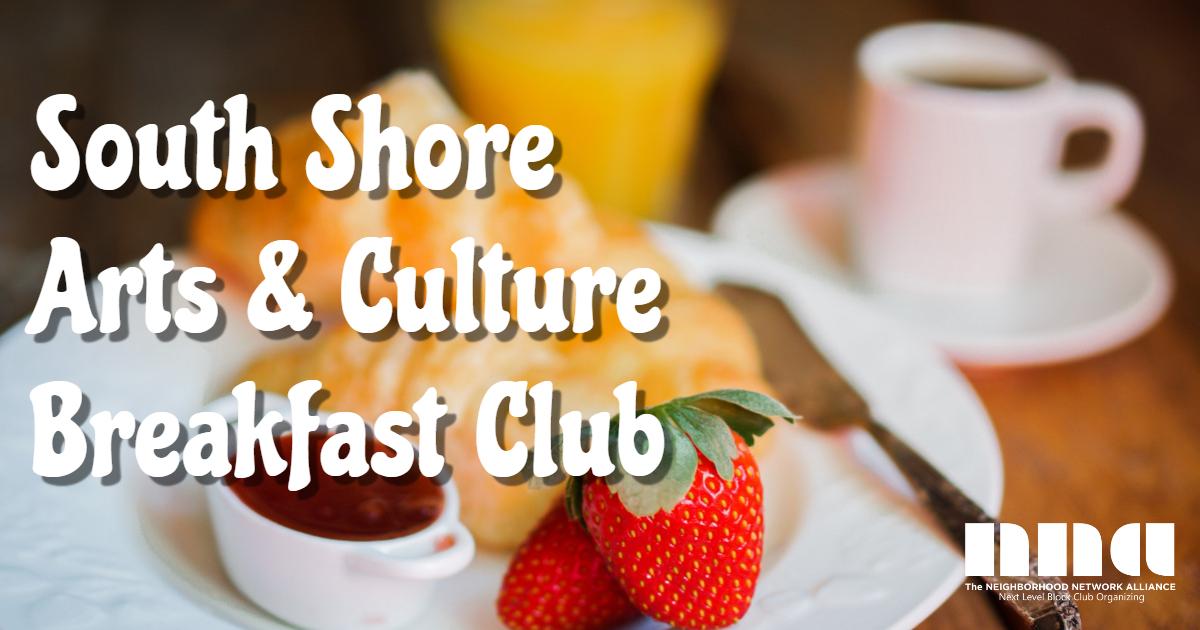 South Shore Arts & Culture Breakfast Club