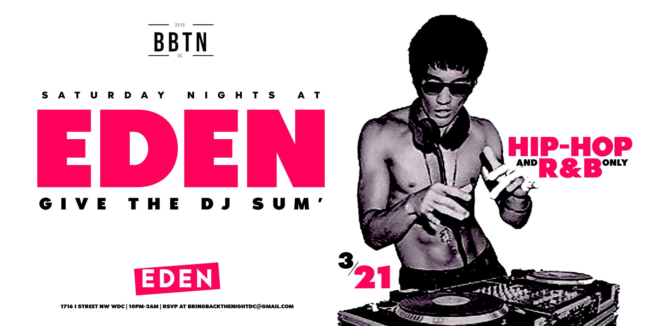 “Give The DJ Sum” Eden Rooftop Saturdays